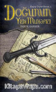 Doğunun Yedi Muhafızı / Kayıp Diyar Serisi -1