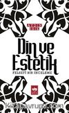 Din ve Estetik & Felsefi Bir İnceleme