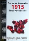 Öncesi ve Sonrası ile 1915 İnkar ve Yüzleşme