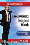 Durdurulamaz İletişimci Olmak