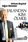Yalandan Kim Ölmüş