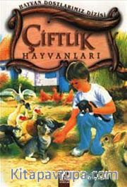 Çiftlik Hayvanları (Ciltli) / Hayvan Dostlarımız Dizisi