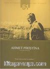 Ahmet Piriştina Yaşam Öyküsü