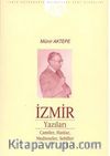 İzmir Yazıları & Camiler, Hanlar,Medreseler,Sebiller