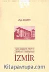 Yakın Çağların Fikir ve Edebiyat Tarihimizde İzmir