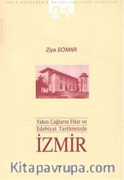 Yakın Çağların Fikir ve Edebiyat Tarihimizde İzmir