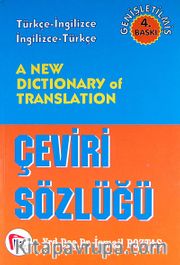 A New Dictionary of Translation / Çeviri Sözlüğü <br /> Türkçe-İngilizce İngilizce-Türkçe