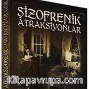 Şizofrenik Atraksiyonlar