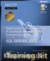 MCITP Self-Paced Training Kit (Exam 70-444): Optimizing and Maintaining a Database Administration Solution Using Microsoft® SQL Server™ 2005