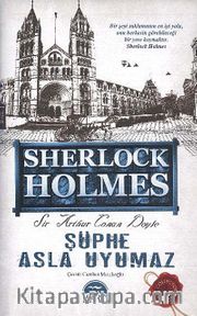 Şüphe Asla Uyumaz / Sherlock Holmes (Ciltli)