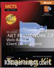 MCTS Self-Paced Training Kit (Exam 70-528): Microsoft® .NET Framework 2.0 Web-Based Client Development