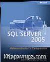 Microsoft® SQL Server™ 2005 Administrator's Companion