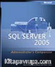 Microsoft® SQL Server™ 2005 Administrator's Companion