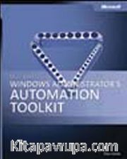 Microsoft® Windows® Administrator's Automation Toolkit