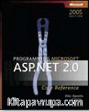 Programming Microsoft® ASP.NET 2.0 Core Reference