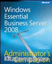 Windows Essential Business Server 2008 Administrator's Companion