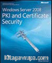 Windows Server® 2008 PKI and Certificate Security