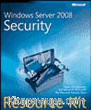 Windows® Server 2008 Security Resource Kit