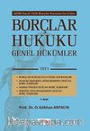 Borçlar Hukuku - Genel Hükümler Cilt:1 & 6098 Sayılı Türk Borçlar Kanunu'na Göre