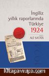 İngiliz Yıllık Raporlarında Türkiye 1924