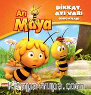 Arı Maya / Dikkat, Ayı Var!