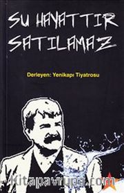 Su Hayattır Satılamaz
