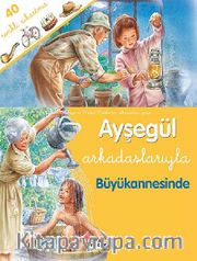 Ayşegül Arkadaşlarıyla Büyükannesinde (Çıkartmalı)