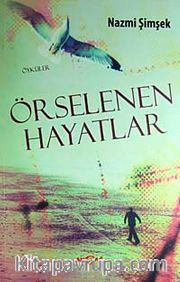 Örselenen Hayatlar