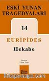 Eski Yunan Tragedyaları 14 / Hekabe