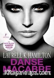 Ölümcül Dans - Anita Blake Vampir Avcısı (Ciltsiz)