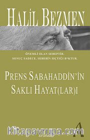 Prens Sabahaddin'in Saklı Hayat (lar)ı