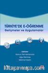 Türkiye'de E-Öğrenme & Gelişmeler ve Uygulamalar