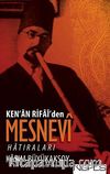 Ken'an Rifai'den Mesnevi Hatıraları