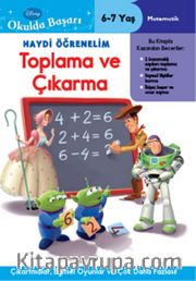 Haydi Öğrenelim Toplama ve Çıkarma 6-7 Yaş / Disney Okulda Başarı 6