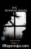 Suç Bundan Sonra