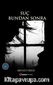 Suç Bundan Sonra
