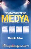 28 Şubat Sürecinde Medya & Arena Programı ve Medyanın Siyasal Sürece Etkileri