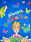 Plastik Kelebekler & Öz Denetim
