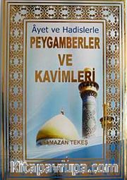 Ayet ve Hadislerle Peygamberler ve Kavimleri