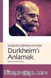 Durkheim'ı Anlamak