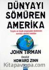 Dünyayı Sömüren Amerika