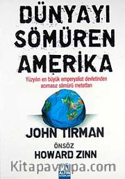 Dünyayı Sömüren Amerika