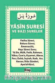 Yasin Suresi ve Bazı Sureler