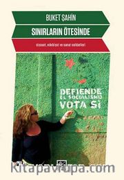 Sınırların Ötesinde <br /> Siyaset, Edebiyat ve Sanat Sohbetleri