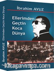 Ellerimden Geçtin Koca Dünya