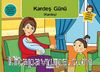 Kardeş Günü (Kardeş) / Yıldız'la Sohbet Eğitimi-5