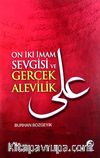 On İki İmam Sevgisi ve Gerçek Alevilik