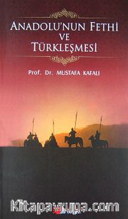Anadolu'nun Fethi ve Türkleşmesi