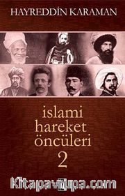 İslami Hareket Öncüleri -2