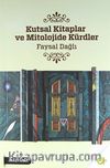 Kutsal Kitaplar ve Mitolojide Kürdler